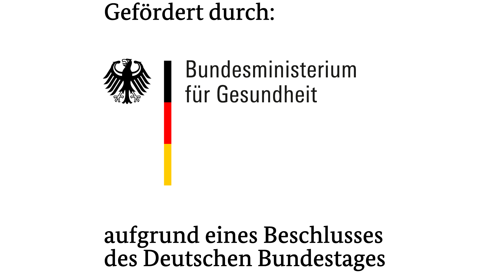 Schriftzug: Gefördert durch das Bundesministerium für Gesundheit aufgrund eines Beschlusses des Deutschen Bundestages. 