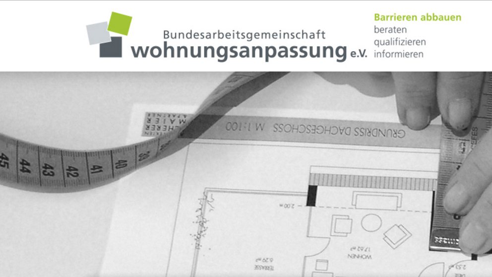 Schriftzug über einer Wohnungsskizze: Bundesarbeitsgemeinschaft Wohnungsanpassung e.V. - Barrieren abbauen, beraten, qualifizieren, informieren.