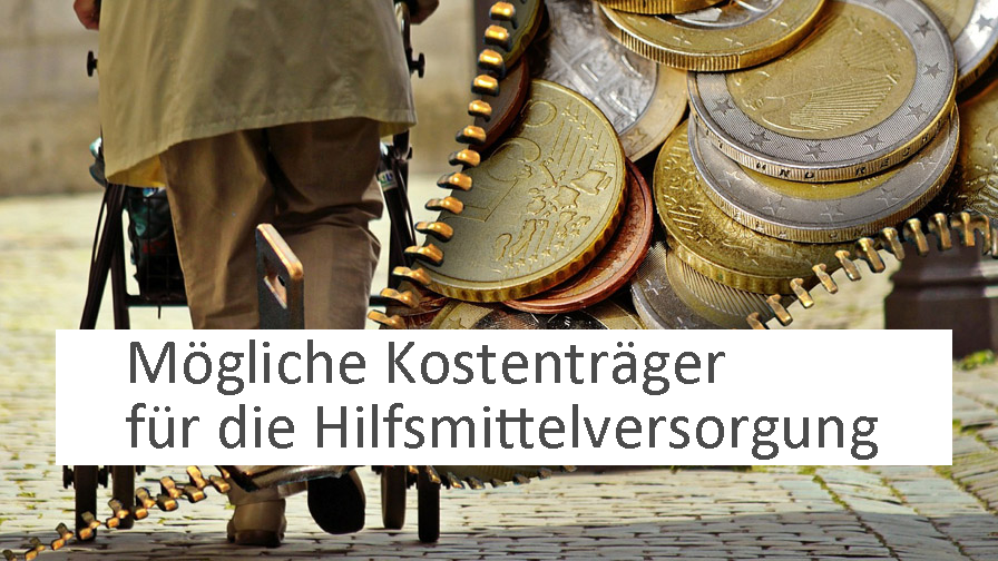 Symbolbild Alexas_pixabay.com: Person mit Rollator, Münzen, hinzugefügter Schriftzug "Zuständige Kostenträger für die Hilfsmittelversorgung"