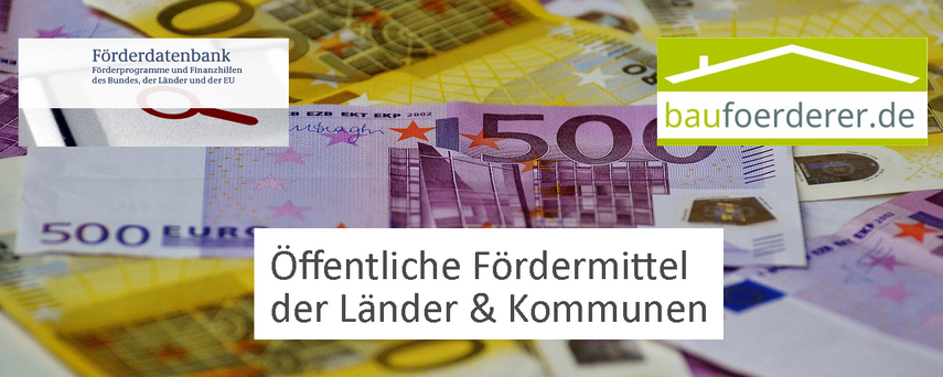Geldscheine (www.pixabay.com). Hinzugefügt: Bildausschnitte www.foerderdatenbank.de und www.baufoerderer.de sowie Schriftzug: Öffentliche Fördermittel der Länder und Kommunen